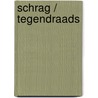 Schrag / tegendraads door Konrad Boehmer