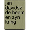 Jan davidsz de heem en zyn kring by Segal
