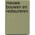 Nieuwe bouwen en restaureren