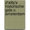 D'ailly's historische gids v. amsterdam door A.E. d'Ailly