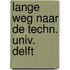 Lange weg naar de techn. univ. delft