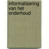 Informatisering van het onderhoud door Broek