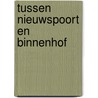 Tussen nieuwspoort en binnenhof door N. Cramer