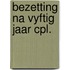 Bezetting na vyftig jaar cpl.