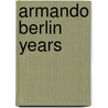 Armando berlin years door Gercken