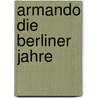 Armando die berliner jahre door Gercken