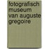 Fotografisch museum van auguste gregoire
