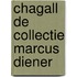 Chagall de collectie marcus diener