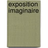 Exposition imaginaire door Onbekend