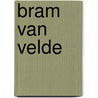 Bram van velde door J. Greshoff