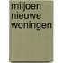 Miljoen nieuwe woningen
