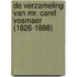 de verzameling van mr. Carel Vosmaer (1826-1888)