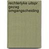 Rechterlyke uitspr gezag omgangscheiding door Werff