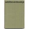 Additievenboekje door Staarink