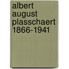 Albert august plasschaert 1866-1941 door Imanse