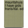 Mauritshuis l haye gids frans/ital. ed door Broos
