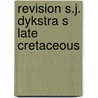 Revision s.j. dykstra s late cretaceous door Batten