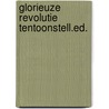 Glorieuze revolutie tentoonstell.ed. door Bastiaanse