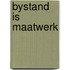 Bystand is maatwerk
