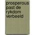 Prosperous past de rykdom verbeeld