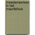 Meesterwerken in het mauritshuis