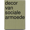 Decor van sociale armoede door Onbekend