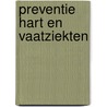 Preventie hart en vaatziekten door Onbekend