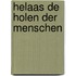 Helaas de holen der menschen