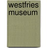 Westfries museum by Spruit
