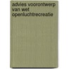 Advies voorontwerp van wet openluchtrecreatie by Unknown