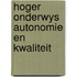 Hoger onderwys autonomie en kwaliteit