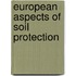 European aspects of soil protection