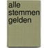 Alle stemmen gelden