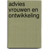 Advies vrouwen en ontwikkeling by Unknown