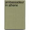 Ambassadeur in athene door C.D. Barkman