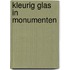 Kleurig glas in monumenten
