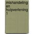 Mishandeling en hulpverlening 1
