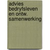 Advies bedryfsleven en ontw. samenwerking door Onbekend