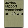Advies rapport commissie art. 49 wro by Unknown