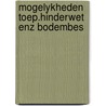 Mogelykheden toep.hinderwet enz bodembes door Herder