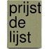 Prijst de lijst