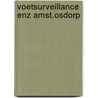 Voetsurveillance enz amst.osdorp door Spickenheuer