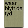 Waar blyft de tyd door Knulst