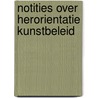 Notities over herorientatie kunstbeleid door Kassies