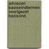 Adviezen basiseindtermen voortgezet basisond. by Unknown