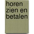 Horen zien en betalen