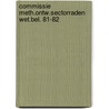 Commissie meth.ontw.sectorraden wet.bel. 81-82 by Unknown
