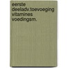 Eerste deeladv.toevoeging vitamines voedingsm. door Onbekend