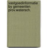 Vastgoedinformatie by gemeenten prov.watersch. door Onbekend