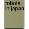 Robots in japan by Unknown